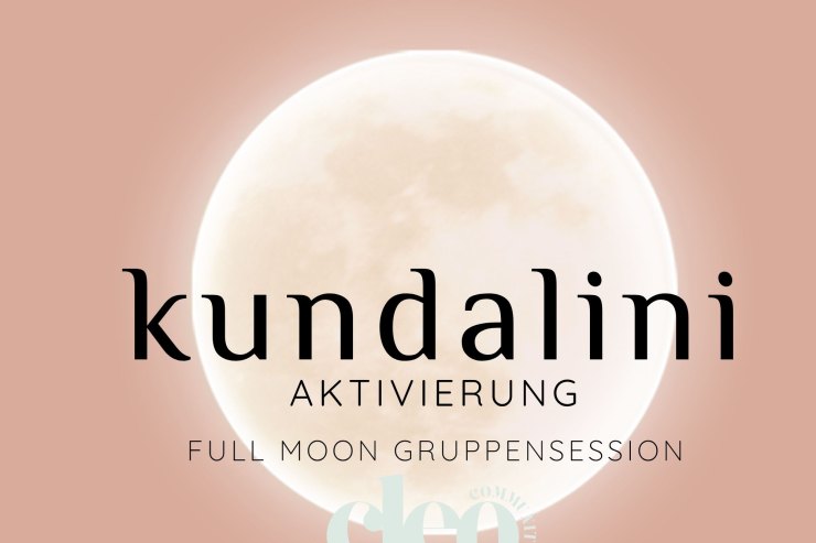 Kundalini Aktivierung Full Moon Gruppensession
